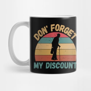 Don't Forget My Discount Mug